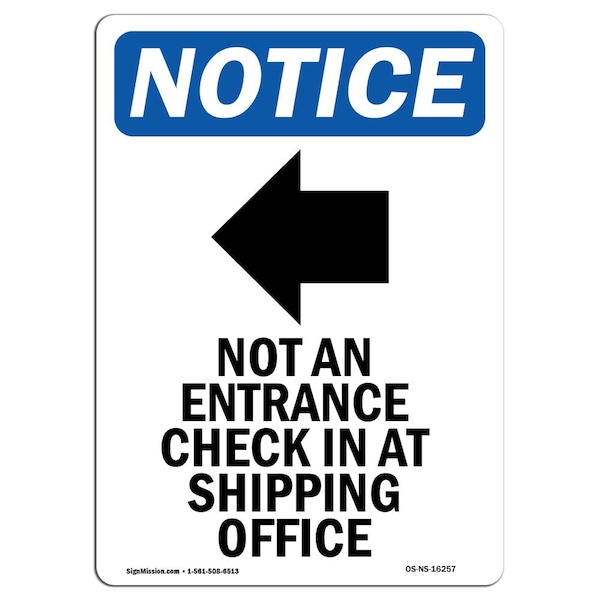 Sign, 5" H, NOTICE Not An Entrance Sign With Symbol, Portrait, NS-D-35-V-16257-10PK